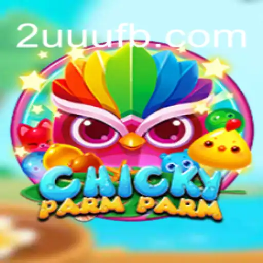 Descubra ChickyParmParm: Um Jogo Inovador com a Palavra-chave Misteriosa 2UUU